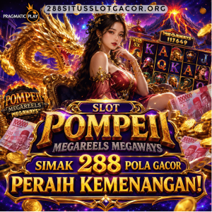 Slot Pompeii Megareels Megaways, Simak 288 Pola Gacor Peraih Kemenangan!